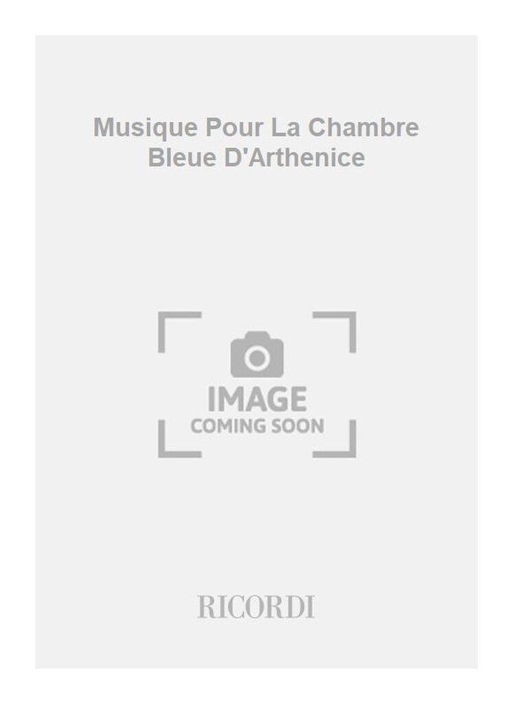 Musique Pour La Chambre Bleue D'Arthenice